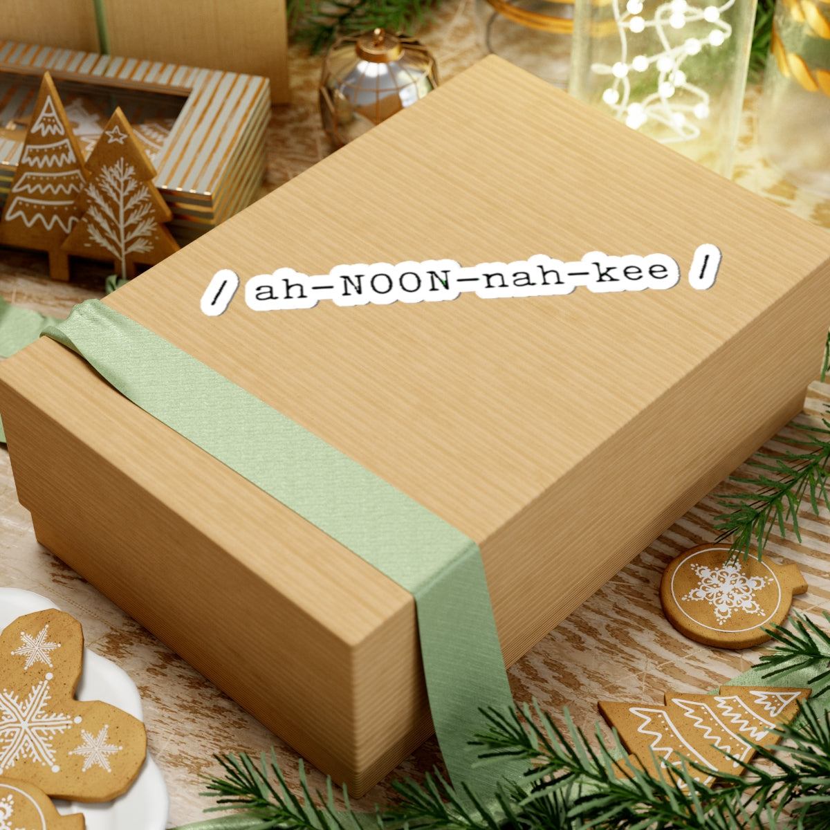 Pronunciation Sticker “/ ah-NOON-nah-kee /”