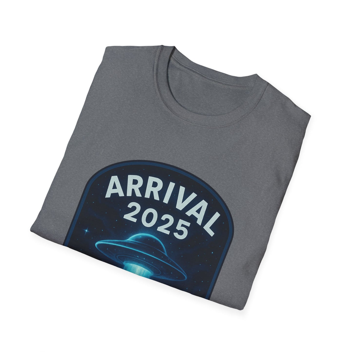 Unisex UFO Arrival 2025 T-Shirt, Funny Graphic Tee, Gift for Space Lovers, Sci-Fi Apparel, Alien Enthusiast Shirt, Casual Wear