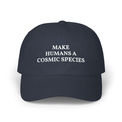 Make Humans a Cosmic Species | Embroidered Dad Cap