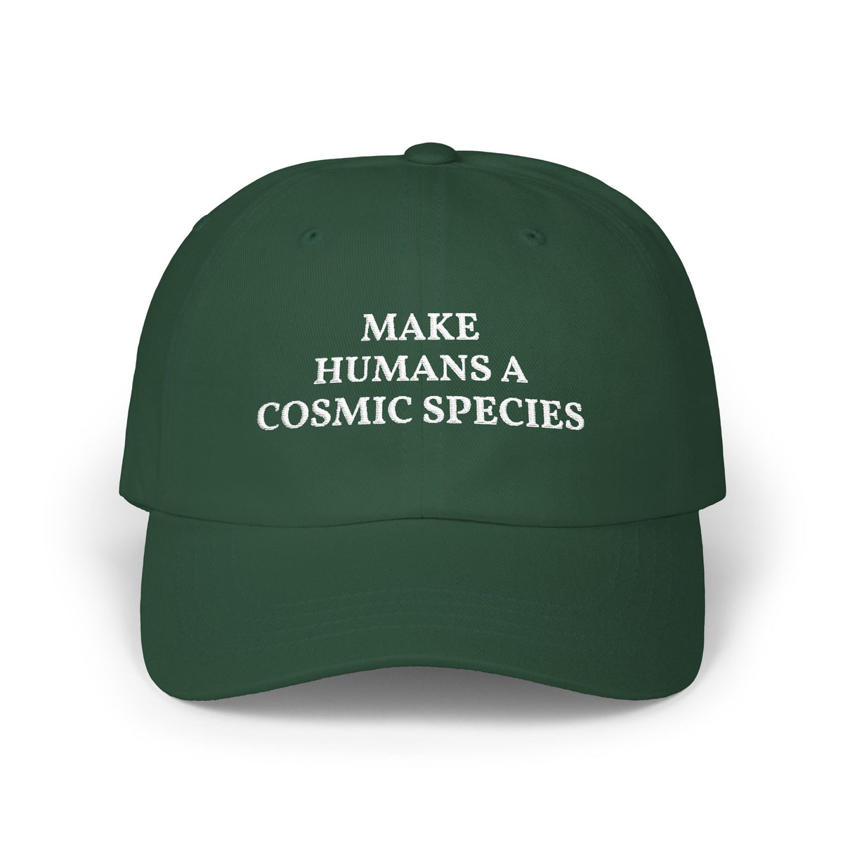 Make Humans a Cosmic Species | Embroidered Dad Cap