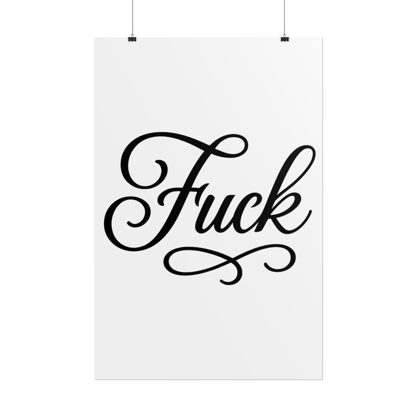 Cursive 'Fuck' Rolled Poster — Bold Script Typography Wall Art