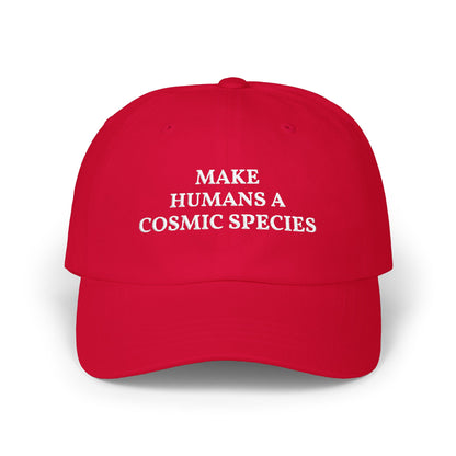 Make Humans a Cosmic Species | Embroidered Dad Cap