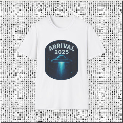 Unisex UFO Arrival 2025 T-Shirt, Funny Graphic Tee, Gift for Space Lovers, Sci-Fi Apparel, Alien Enthusiast Shirt, Casual Wear
