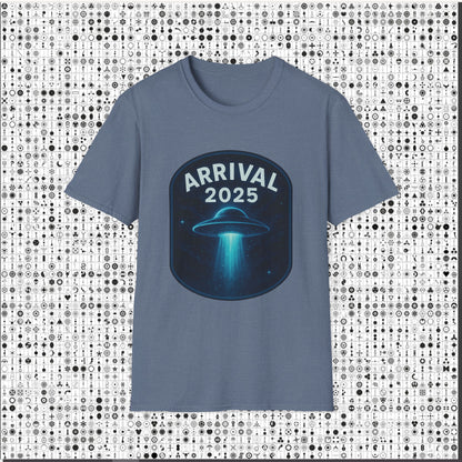 Unisex UFO Arrival 2025 T-Shirt, Funny Graphic Tee, Gift for Space Lovers, Sci-Fi Apparel, Alien Enthusiast Shirt, Casual Wear