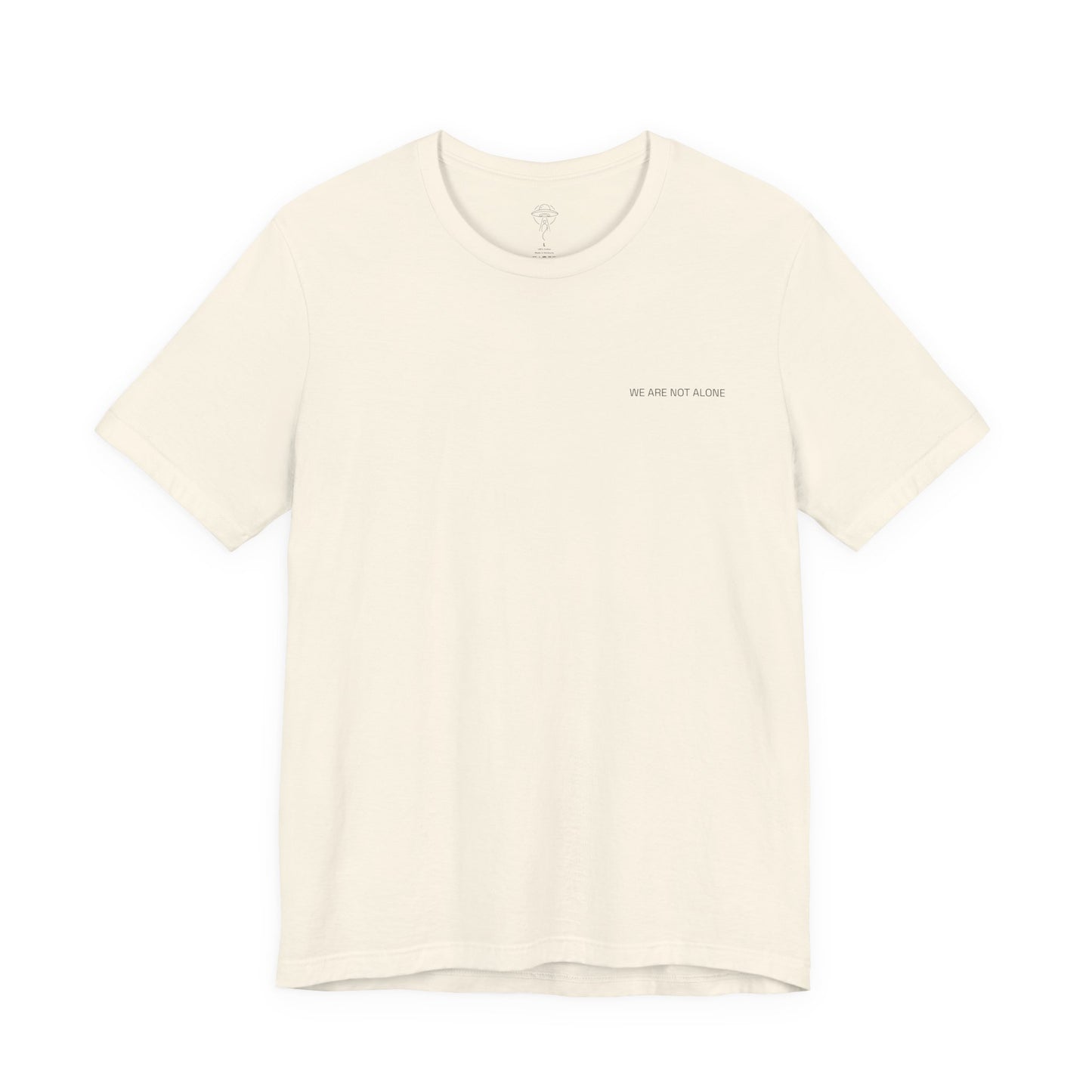 We Are Not Alone Tee from The Aliens Are Here