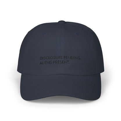 Disclosure Pending Dad Cap — "Disclosure Pending. Aliens Present." Embroidered Baseball Hat