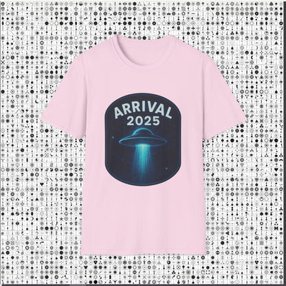 Unisex UFO Arrival 2025 T-Shirt, Funny Graphic Tee, Gift for Space Lovers, Sci-Fi Apparel, Alien Enthusiast Shirt, Casual Wear