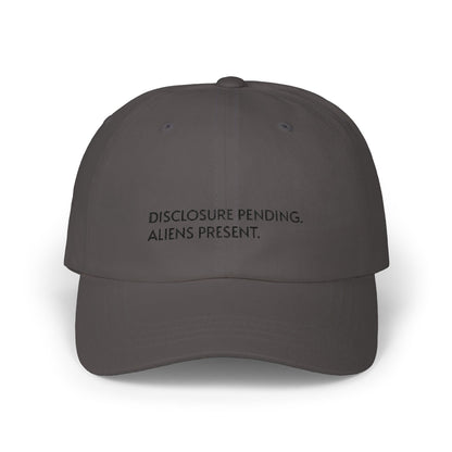 Disclosure Pending Dad Cap — "Disclosure Pending. Aliens Present." Embroidered Baseball Hat