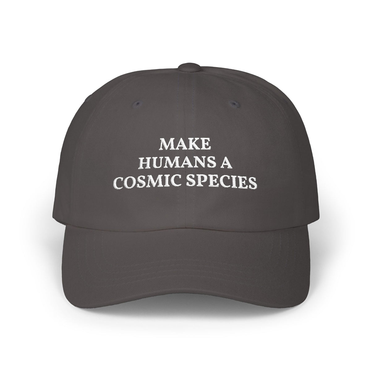 Make Humans a Cosmic Species | Embroidered Dad Cap