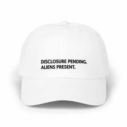 Disclosure Pending. Aliens Present. Embroidered Dad Hat